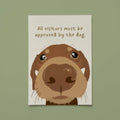 All Visitors Must Be Approved by the Dog Dachshund Art Print
