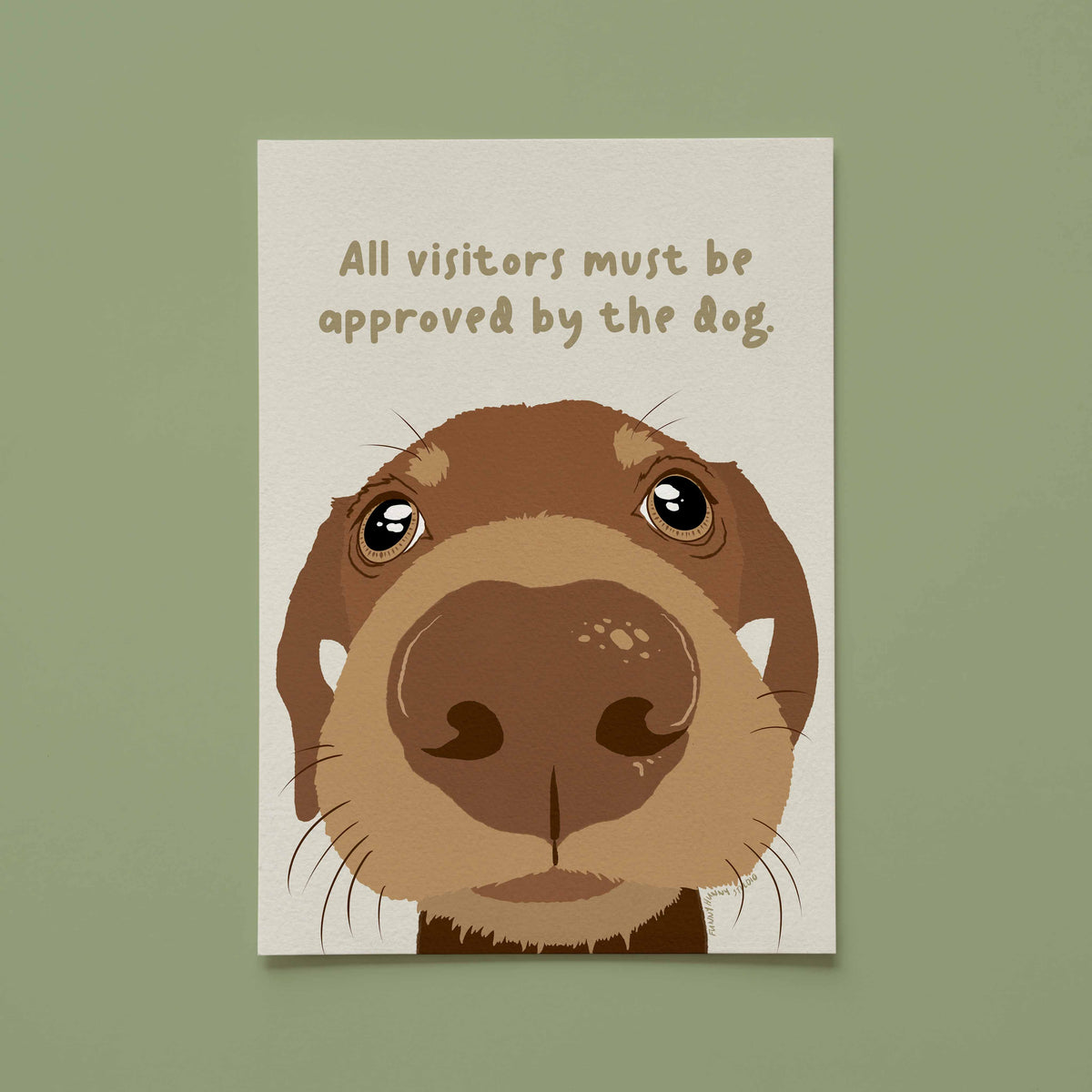 All Visitors Must Be Approved by the Dog Dachshund Art Print